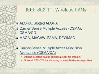 IEEE 802.11: Wireless LANs