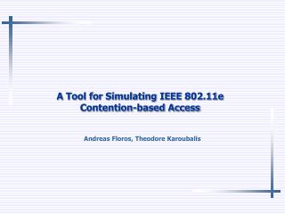 A Tool for Simulating IEEE 802.11e Contention-based Access