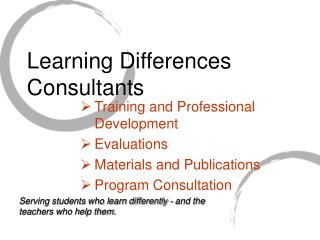 Training and Professional Development Evaluations Materials and Publications Program Consultation