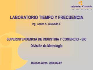 LABORATORIO TIEMPO Y FRECUENCIA Ing. Carlos A. Quevedo F.