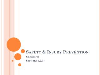 Safety &amp; Injury Prevention