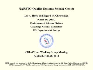 NARSTO Quality Systems Science Center Les A. Hook and Sigurd W. Christensen NARSTO QSSC
