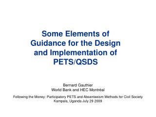 Some Elements of Guidance for the Design and Implementation of PETS/QSDS