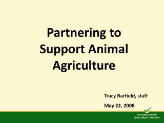 Partnering to Support Animal Agriculture