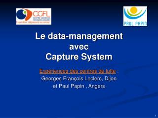 Le data-management avec Capture System