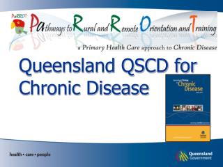 Queensland QSCD for Chronic Disease