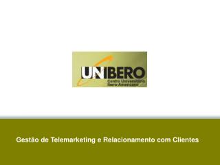 Gestão de Telemarketing e Relacionamento com Clientes