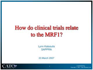 How do clinical trials relate to the MRF1?