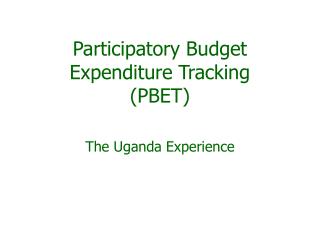 Participatory Budget Expenditure Tracking (PBET)