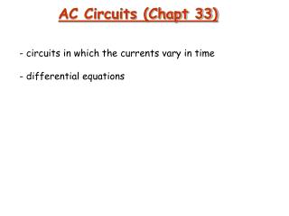AC Circuits (Chapt 33)