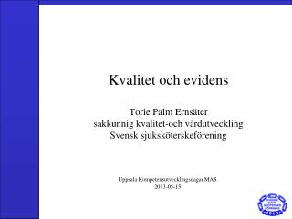 Uppsala Kompetensutvecklingsdagar MAS 2013-05-15