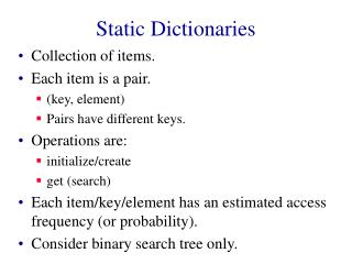 Static Dictionaries