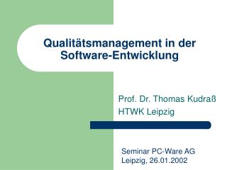Qualitätsmanagement in der Software-Entwicklung