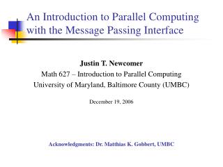 An Introduction to Parallel Computing with the Message Passing Interface