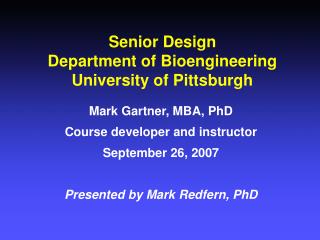 Senior Design Department of Bioengineering University of Pittsburgh