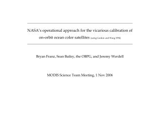 NASA’s operational approach for the vicarious calibration of