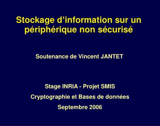 Stockage d’information sur un périphérique non sécurisé