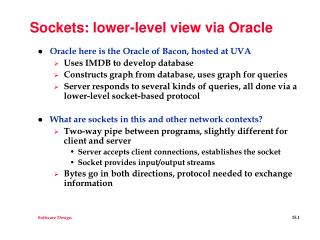 Sockets: lower-level view via Oracle