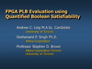 FPGA PLB Evaluation using Quantified Boolean Satisfiability