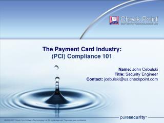 The Payment Card Industry: (PCI) Compliance 101