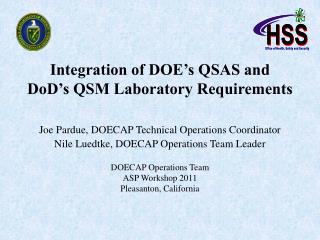 Integration of DOE’s QSAS and DoD’s QSM Laboratory Requirements