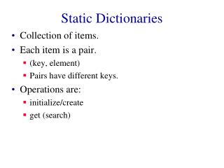 Static Dictionaries