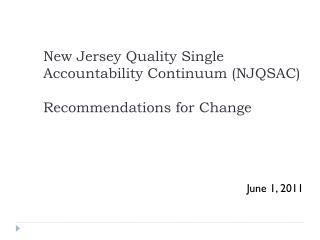 New Jersey Quality Single Accountability Continuum (NJQSAC) Recommendations for Change
