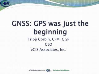 GNSS: GPS was just the beginning