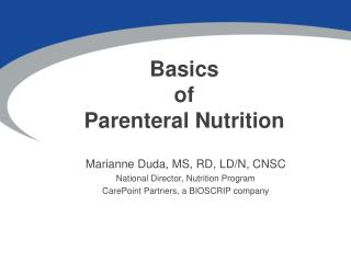 Basics of Parenteral Nutrition