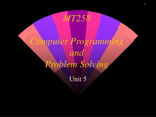 MT258 Computer Programming and Problem Solving