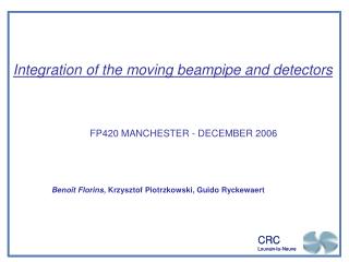 Integration of the moving beampipe and detectors