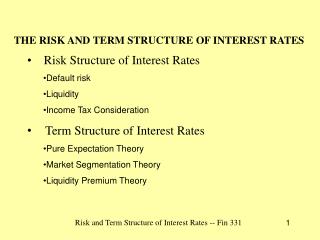 THE RISK AND TERM STRUCTURE OF INTEREST RATES