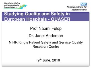 Studying Quality and Safety in European Hospitals - QUASER