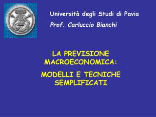 Università degli Studi di Pavia Prof. Carluccio Bianchi