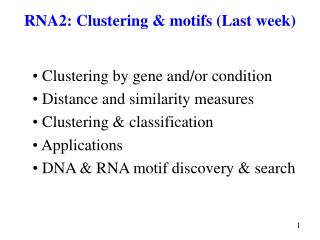 RNA2: Clustering &amp; motifs (Last week)