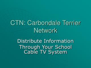 CTN: Carbondale Terrier Network