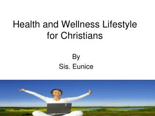 Health and Wellness Lifestyle for Christians