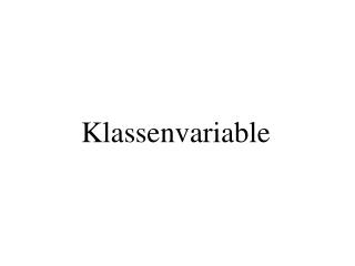 Klassenvariable