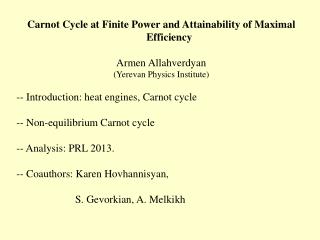 Carnot Cycle at Finite Power and Attainability of Maximal Efficiency Armen Allahverdyan