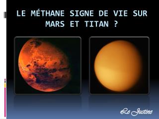 Le méthane signe de vie sur Mars et Titan ?