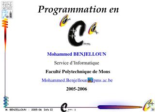Mohammed BENJELLOUN Service d’Informatique Faculté Polytechnique de Mons