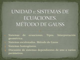 UNIDAD 1: SISTEMAS DE ECUACIONES. MÉTODO DE GAUSS