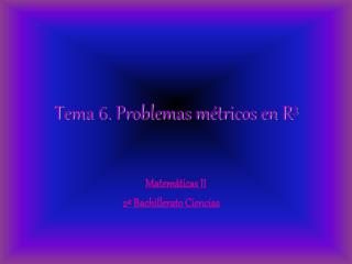 Tema 6. Problemas métricos en R 3