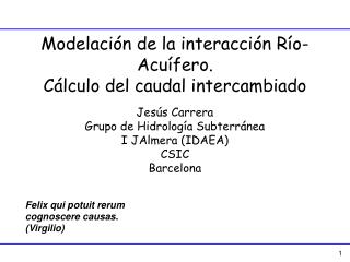 Modelación de la interacción Río-Acuífero. Cálculo del caudal intercambiado