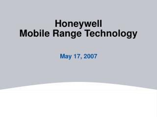 Honeywell Mobile Range Technology