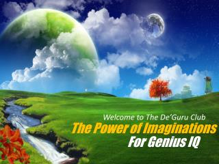 The Power of Imaginations