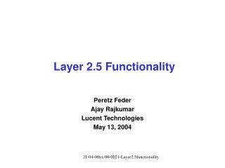 Layer 2.5 Functionality