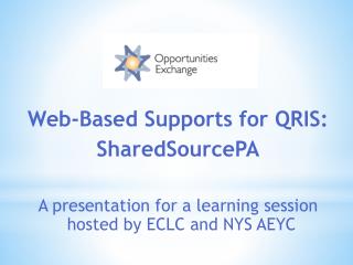 Web-Based Supports for QRIS: SharedSourcePA