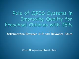 Role of QRIS Systems in Improving Quality for Preschool Children with IEPs