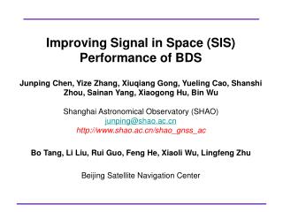 Improving Signal in Space (SIS) Performance of BDS